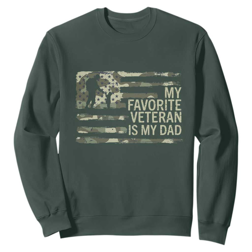 My Favorite Veteran is My Dad Sweatshirt Veteran Dad Camo American Flag TS14 Dark Forest Green Print Your Wear