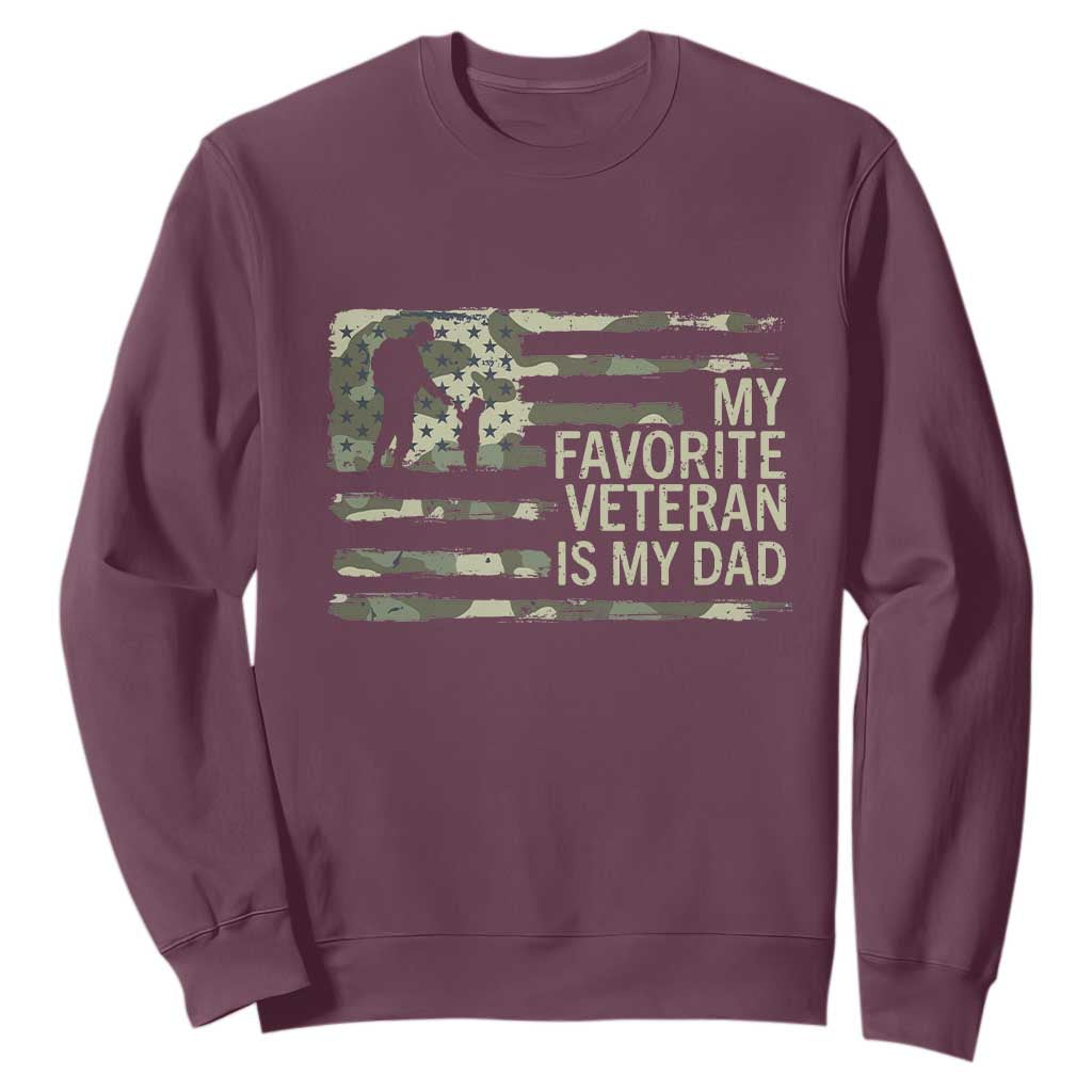 My Favorite Veteran is My Dad Sweatshirt Veteran Dad Camo American Flag TS14 Maroon Print Your Wear