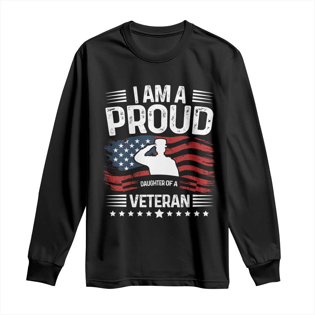 Proud Daughter Veteran Nothing Scares Long Sleeve Shirt Military Family Pride American Flag TS14 Black Print Your Wear