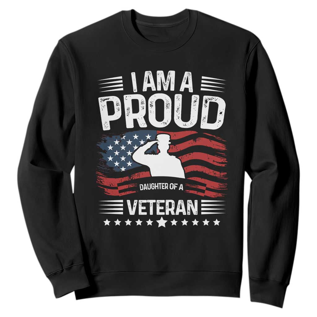 Proud Daughter Veteran Nothing Scares Sweatshirt Military Family Pride American Flag TS14 Black Print Your Wear