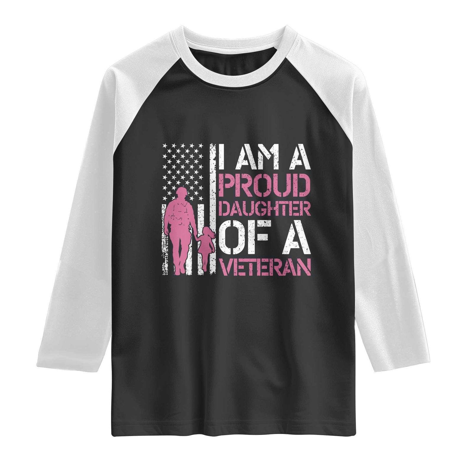 Proud Daughter Veteran Nothing Scares Raglan Shirt Patriotic Military Family Support TS14 Black White Print Your Wear