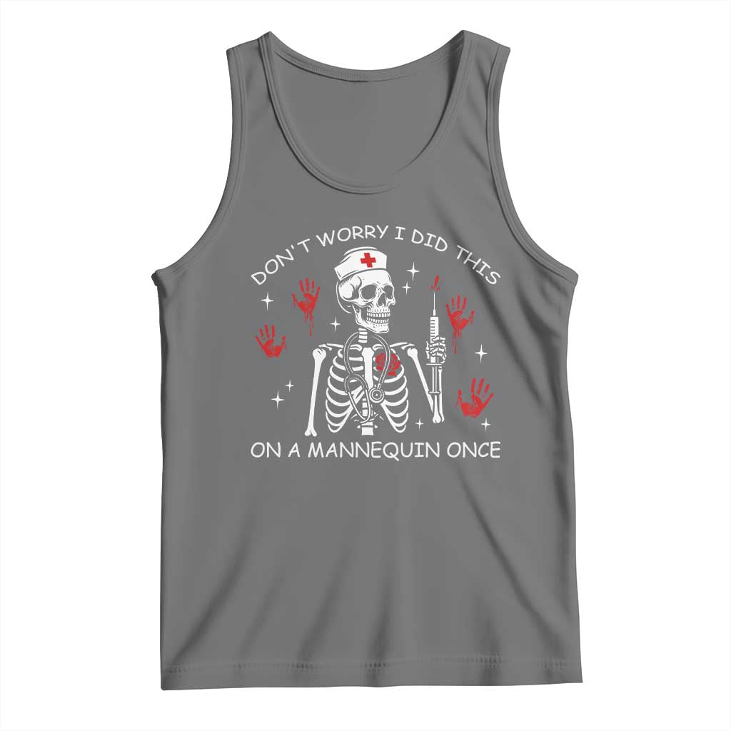 Funny Skeleton Nurse Tank Top Do Not Worry I Did This On A Mannequin Once TS14 Black Heather Print Your Wear