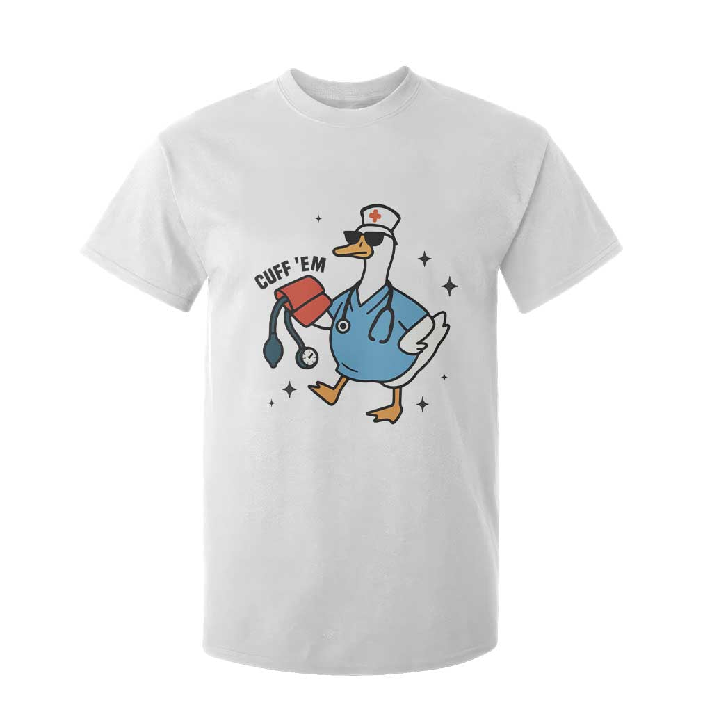 Funny Silly Goose ER Nurse T Shirt For Kid Cuff 'Em TS14 White Print Your Wear