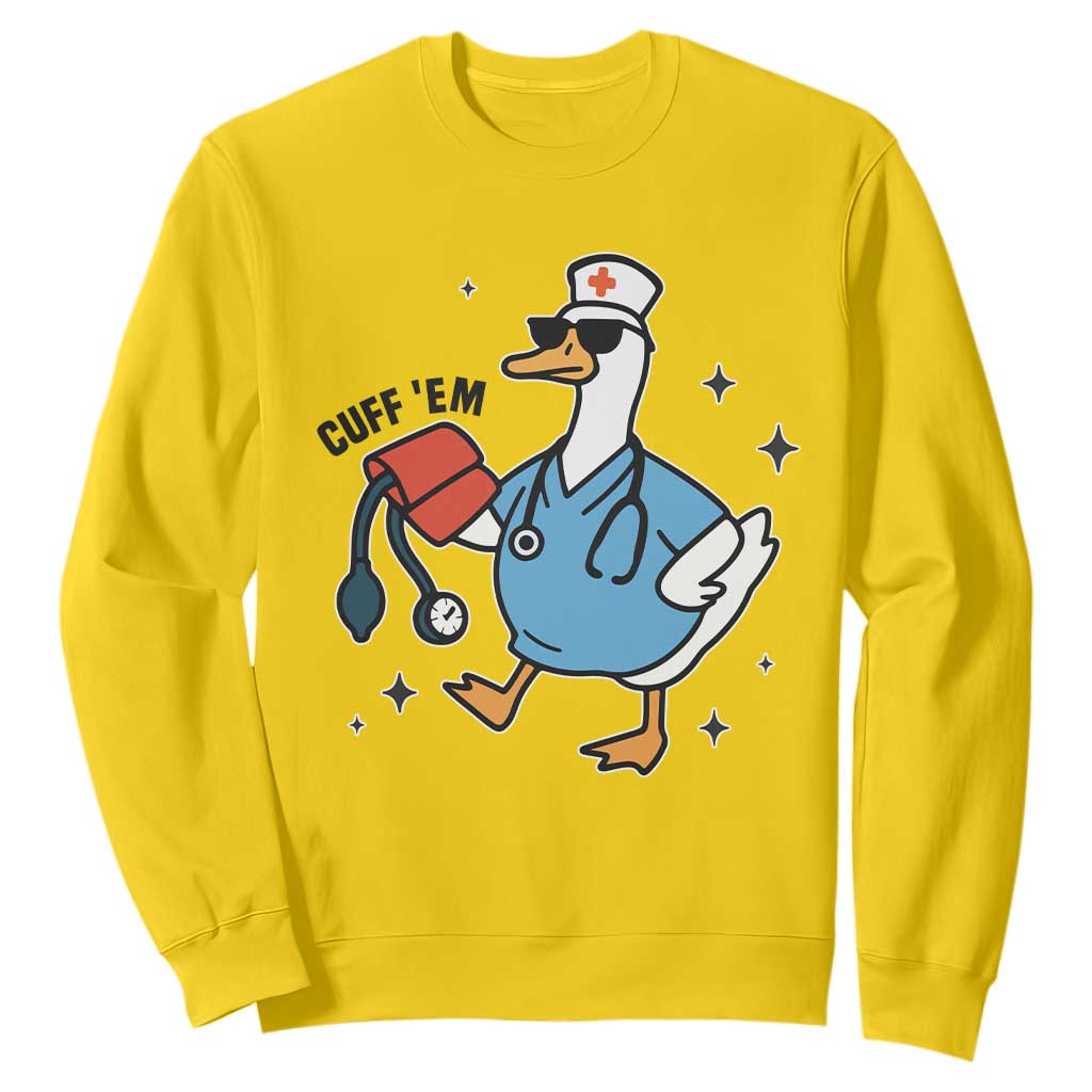 Funny Silly Goose ER Nurse Sweatshirt Cuff 'Em TS14 Daisy Print Your Wear