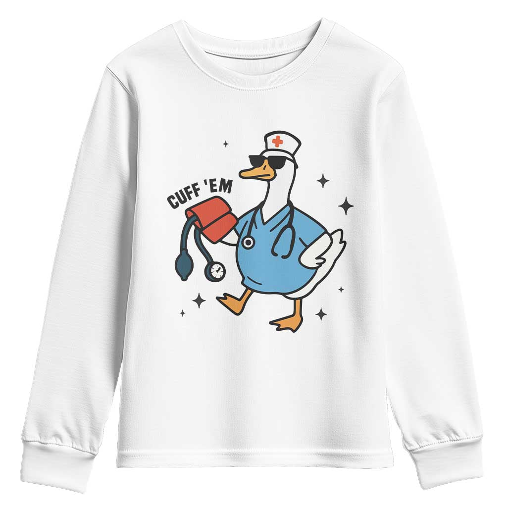 Funny Silly Goose ER Nurse Youth Sweatshirt Cuff 'Em TS14 White Print Your Wear