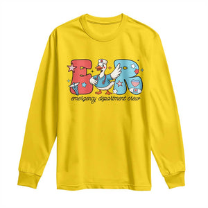 ER Nurse Silly Goose Long Sleeve Shirt Funny Emergency Department TS14 Daisy Print Your Wear