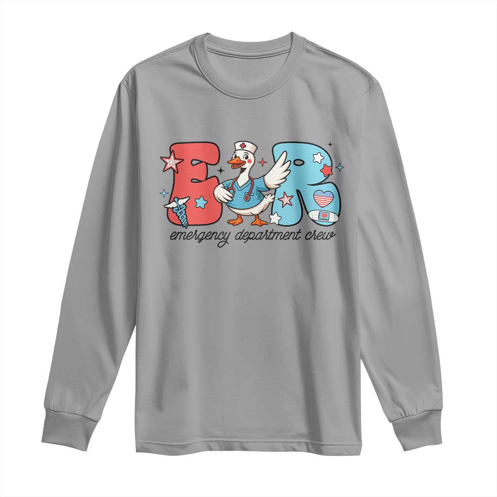 ER Nurse Silly Goose Long Sleeve Shirt Funny Emergency Department TS14 Sport Gray Print Your Wear