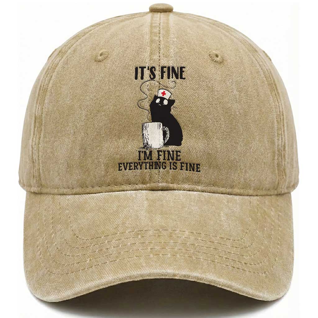 Funny Cat Nurse Washed Cotton Baseball Cap It Is Fine I Am Fine Everything Is Fine TS14 Washed Cap Universal Fit Khaki Print Your Wear