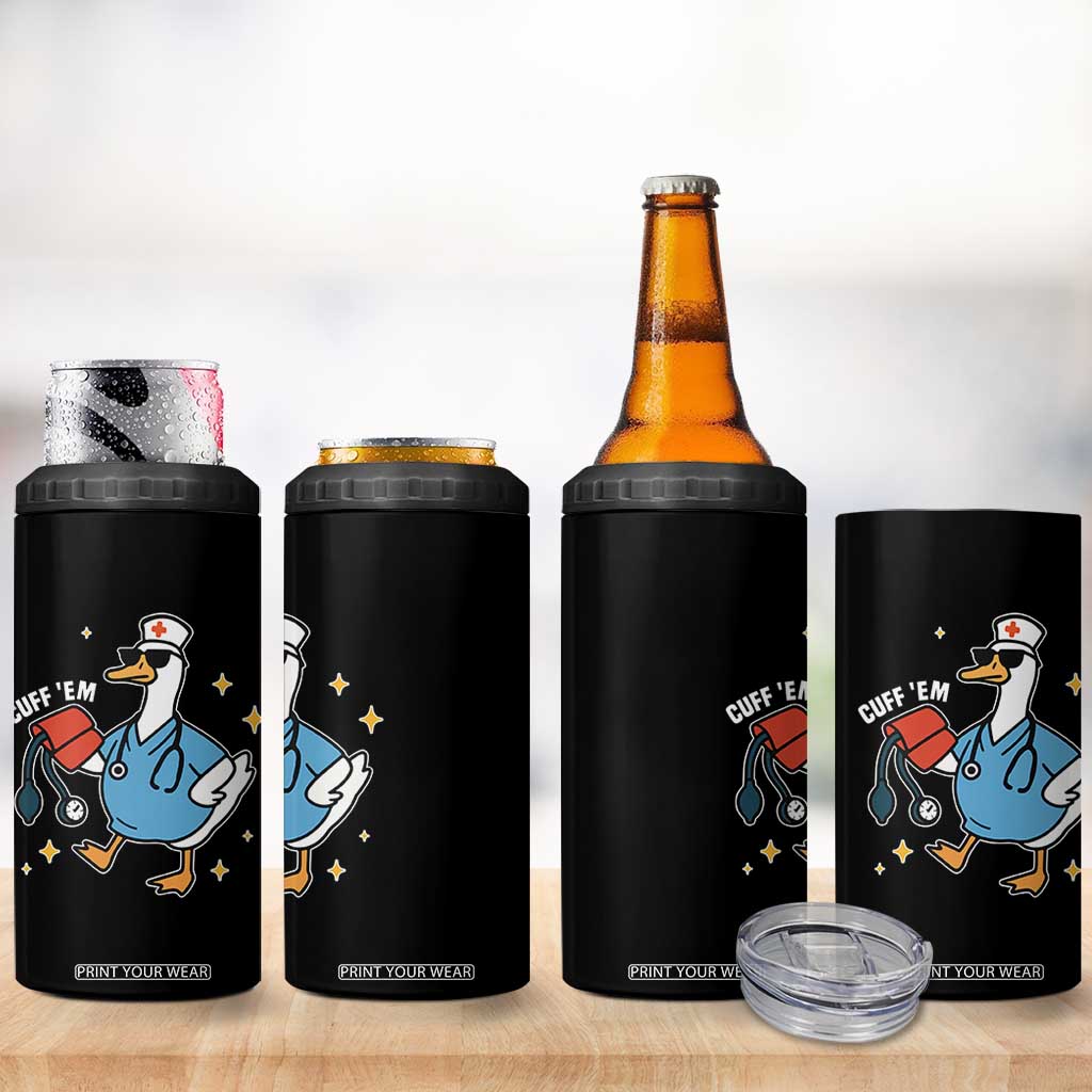Cuff 'Em ER Nurse 4 in 1 Can Cooler Tumbler Funny Silly Goose Meme TS14 Print Your Wear