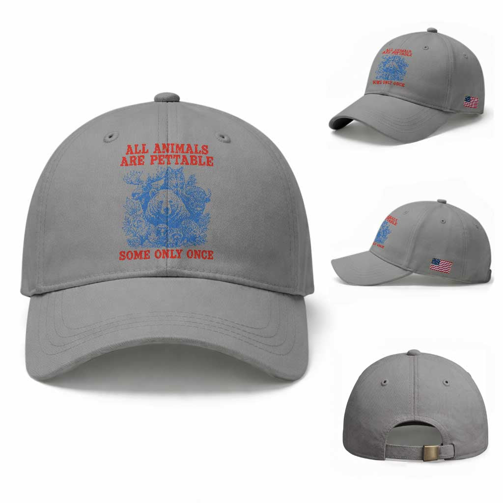 All Animals are Pettable Some Only Once Baseball Cap Funny Wildlife Animal Lover