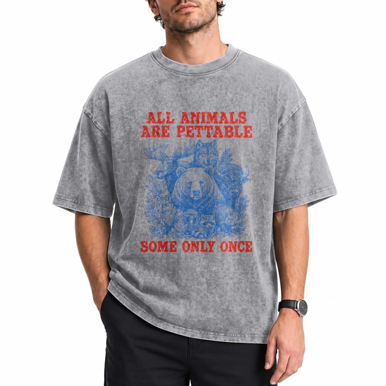 All Animals are Pettable Some Only Once Washed Cotton T-Shirt Funny Wildlife Animal Lover