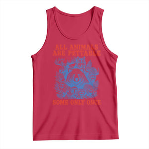 All Animals are Pettable Some Only Once Tank Top Funny Wildlife Animal Lover