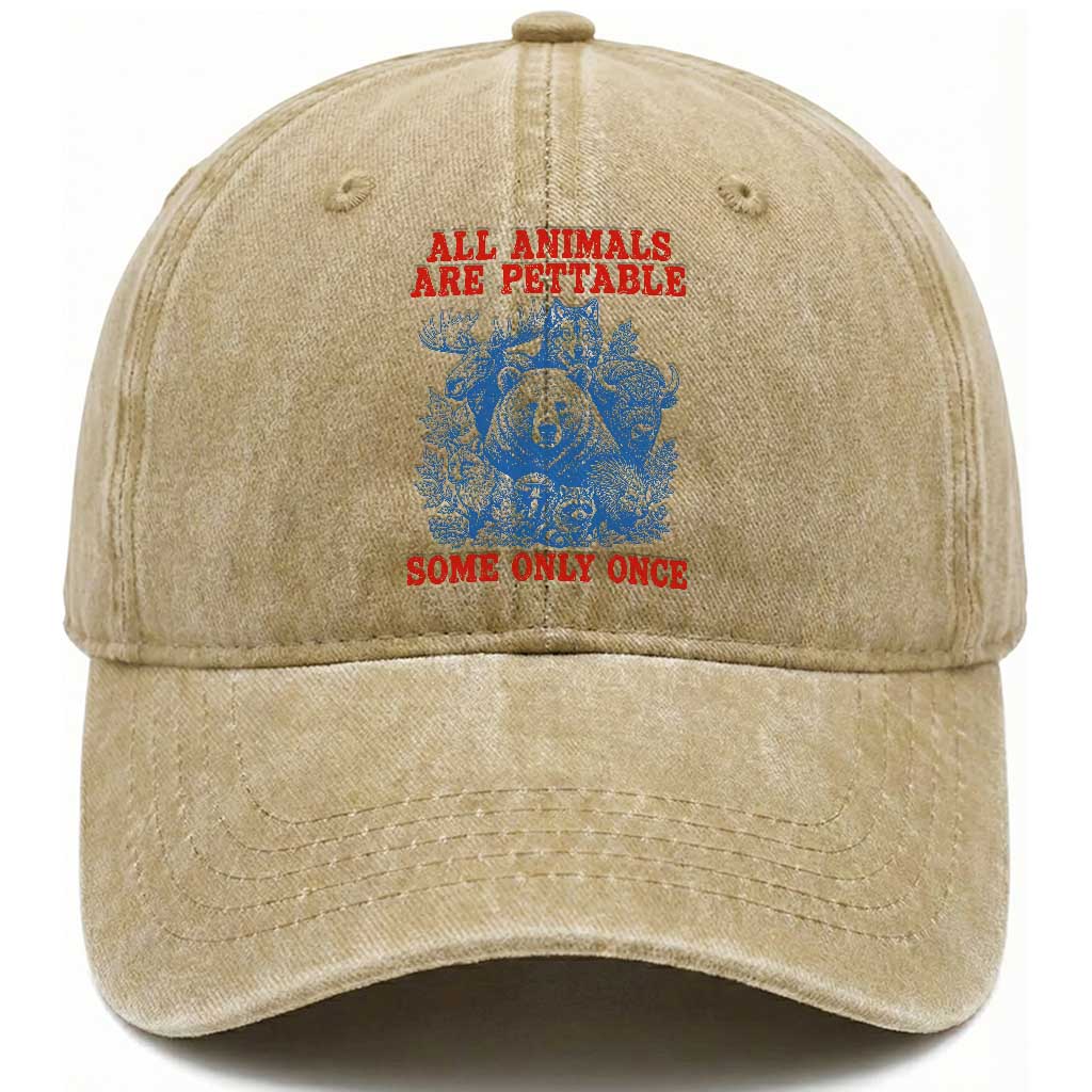 All Animals are Pettable Some Only Once Washed Cotton Baseball Cap Funny Wildlife Animal Lover