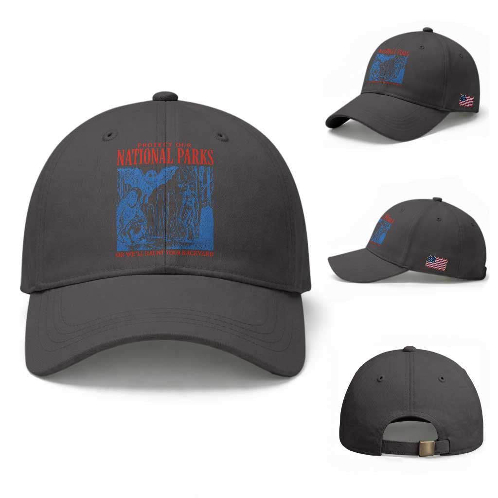 Protect Our National Parks or We'll Haunt Your Backyard Baseball Cap Funny Hiking Camping