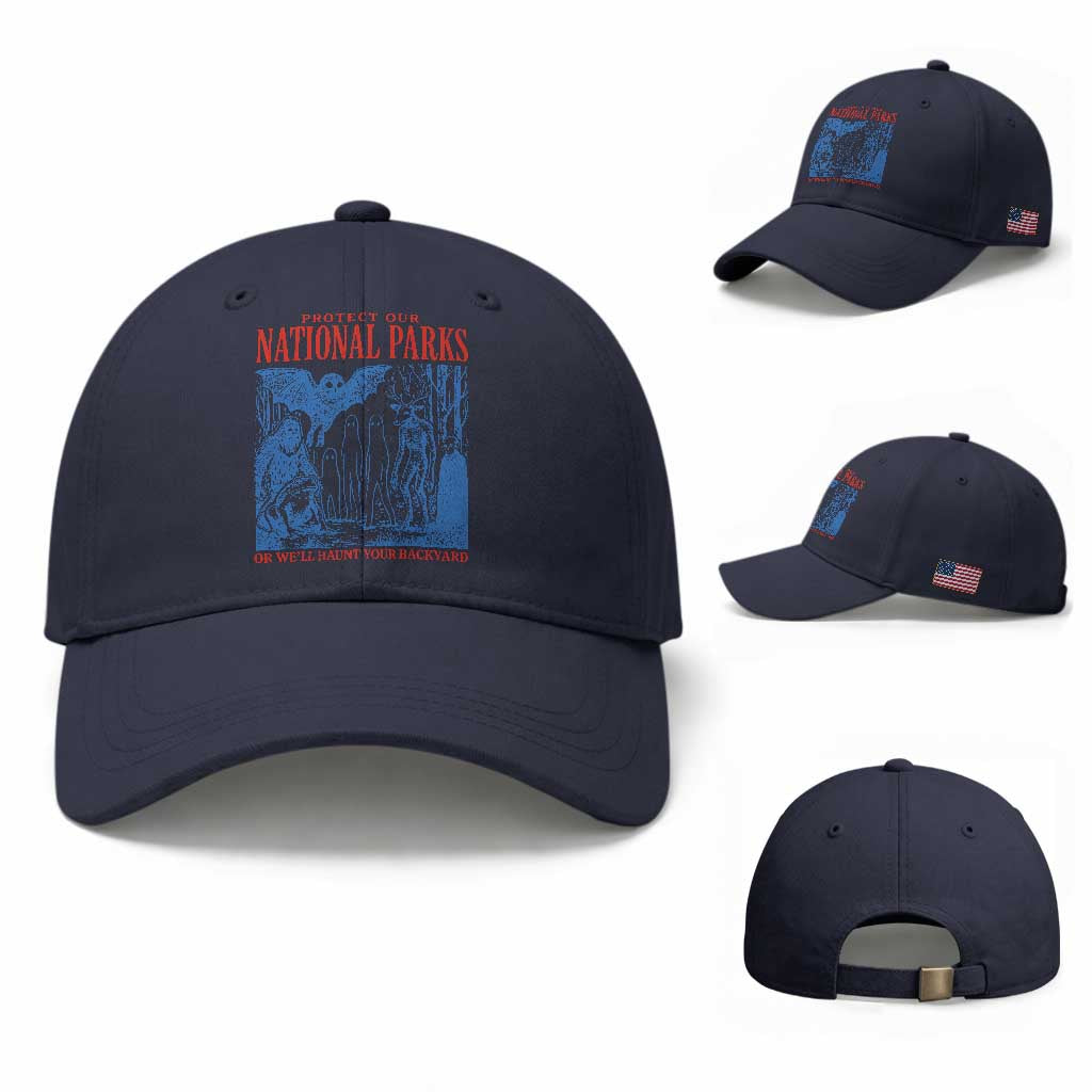 Protect Our National Parks or We'll Haunt Your Backyard Baseball Cap Funny Hiking Camping