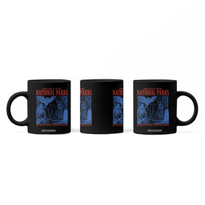 Protect Our National Parks or We'll Haunt Your Backyard Coffee Mug Funny Hiking Camping