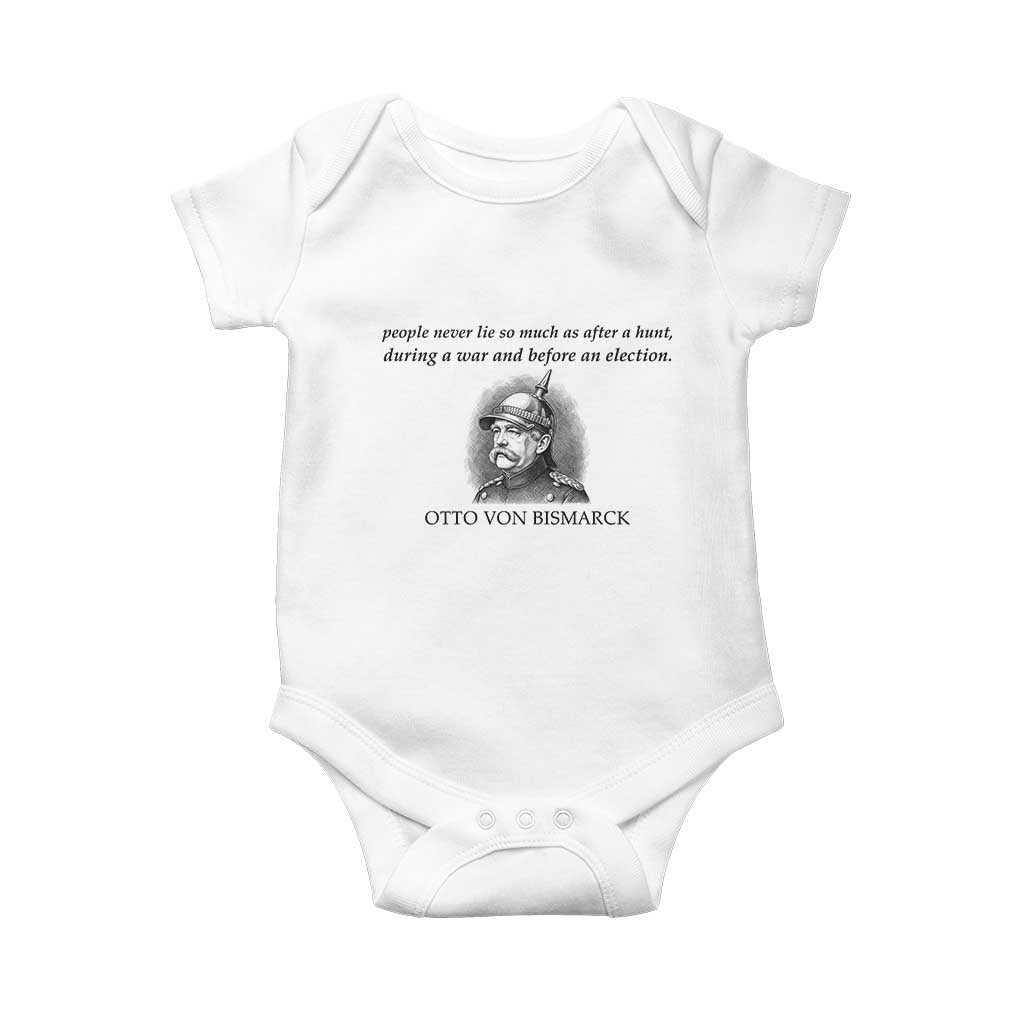People Lie Famous German History Quote Otto Von Bismarck Baby Onesie