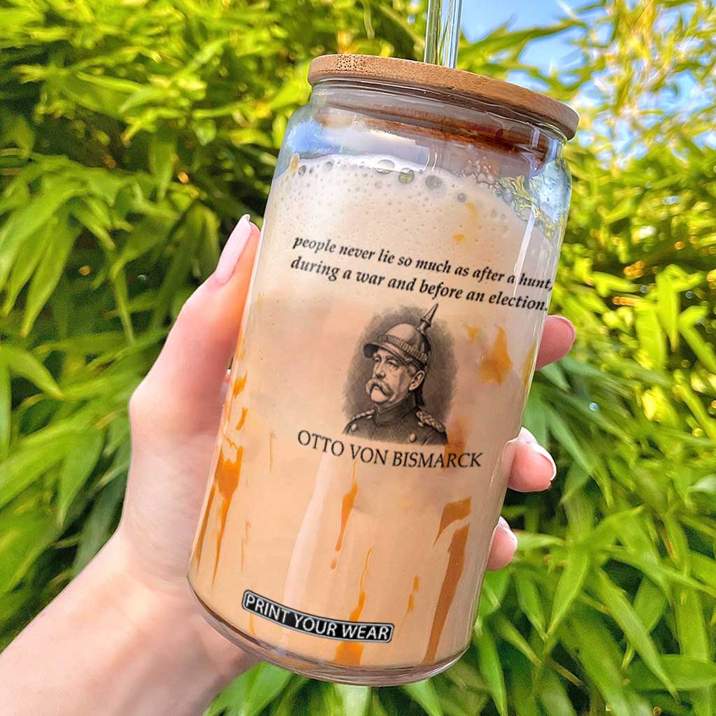 People Lie Famous German History Quote Otto Von Bismarck Glass Can