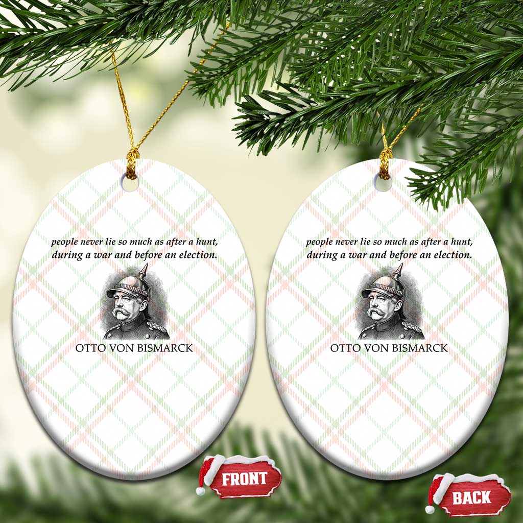 People Lie Famous German History Quote Otto Von Bismarck Ceramic Ornament