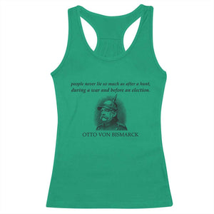 People Lie Famous German History Quote Otto Von Bismarck Racerback Tank Top
