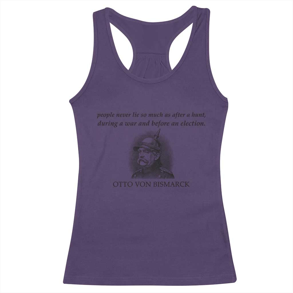 People Lie Famous German History Quote Otto Von Bismarck Racerback Tank Top