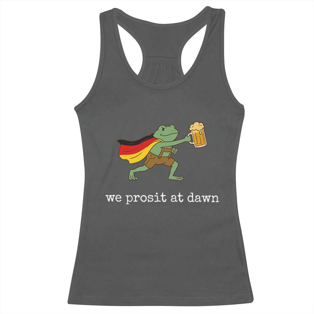 We Prosit At Dawn Racerback Tank Top Funny Oktoberfest Frog