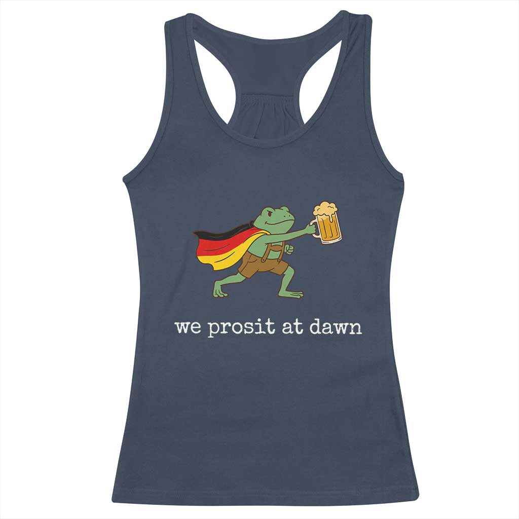 We Prosit At Dawn Racerback Tank Top Funny Oktoberfest Frog