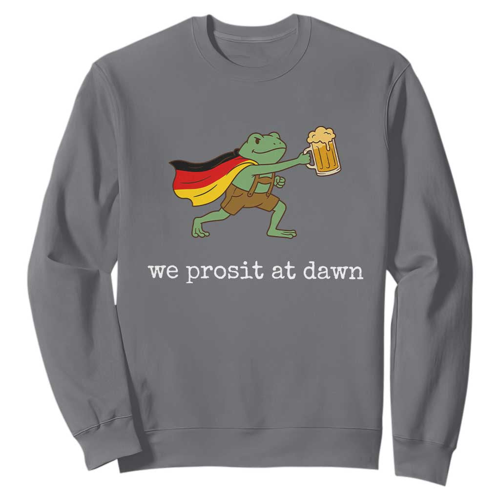 We Prosit At Dawn Sweatshirt Funny Oktoberfest Frog