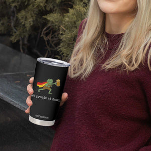 We Prosit At Dawn Tumbler Cup Funny Oktoberfest Frog