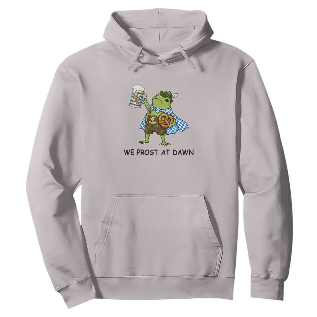 We Prost At Dawn Hoodie Funny Oktoberfest Frog Humor