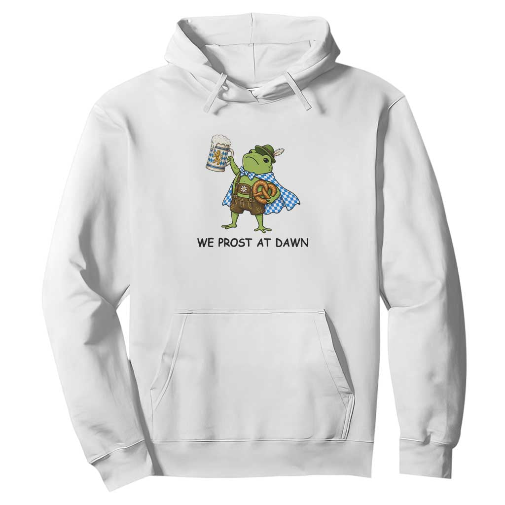 We Prost At Dawn Hoodie Funny Oktoberfest Frog Humor