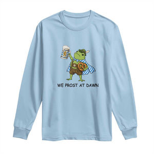 We Prost At Dawn Long Sleeve Shirt Funny Oktoberfest Frog Humor
