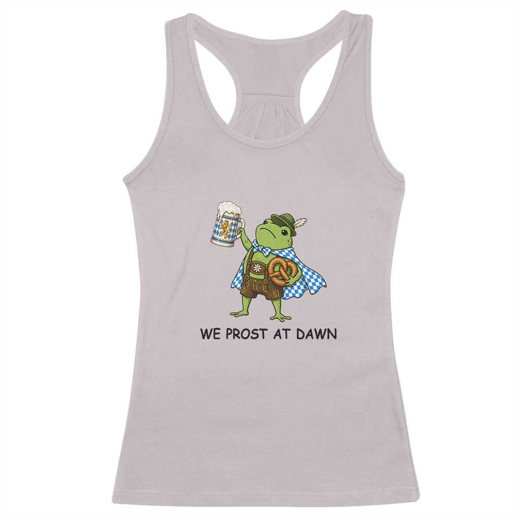 We Prost At Dawn Racerback Tank Top Funny Oktoberfest Frog Humor