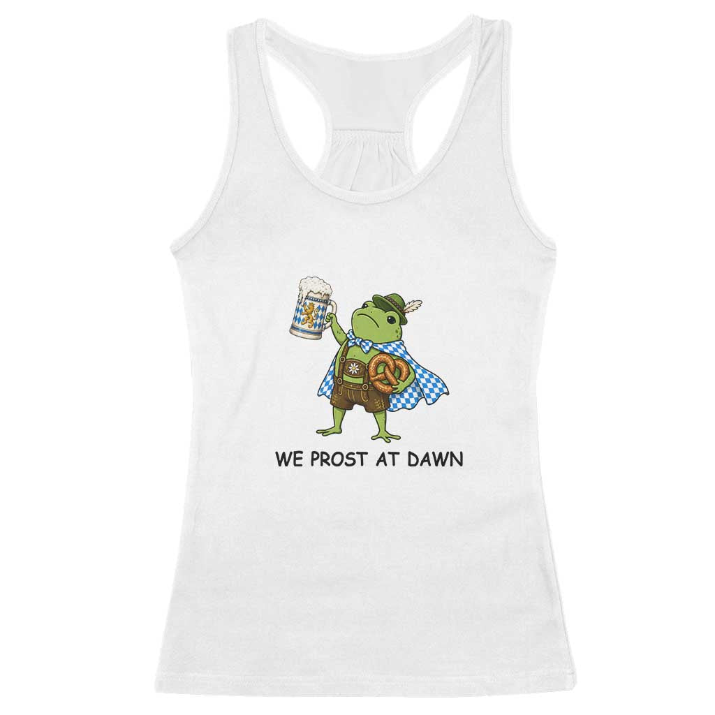 We Prost At Dawn Racerback Tank Top Funny Oktoberfest Frog Humor