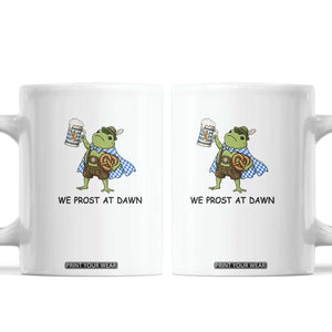 We Prost At Dawn Coffee Mug Funny Oktoberfest Frog Humor