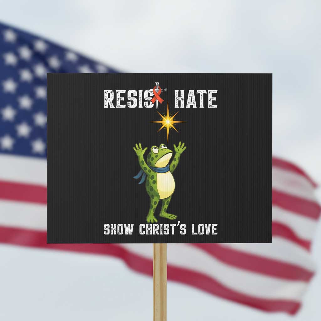 Resist Frog Protest Sign Christian HIV Awareness Red Ribbon TS14 Horizontal 18