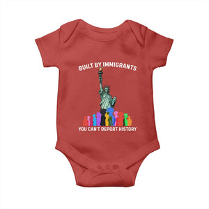 Immigrant Rights Baby Onesie Built by Immigrants You Can Not Deport History TS14 Red Print Your Wear