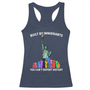 Immigrant Rights Racerback Tank Top Built by Immigrants You Can Not Deport History TS14 Navy Print Your Wear