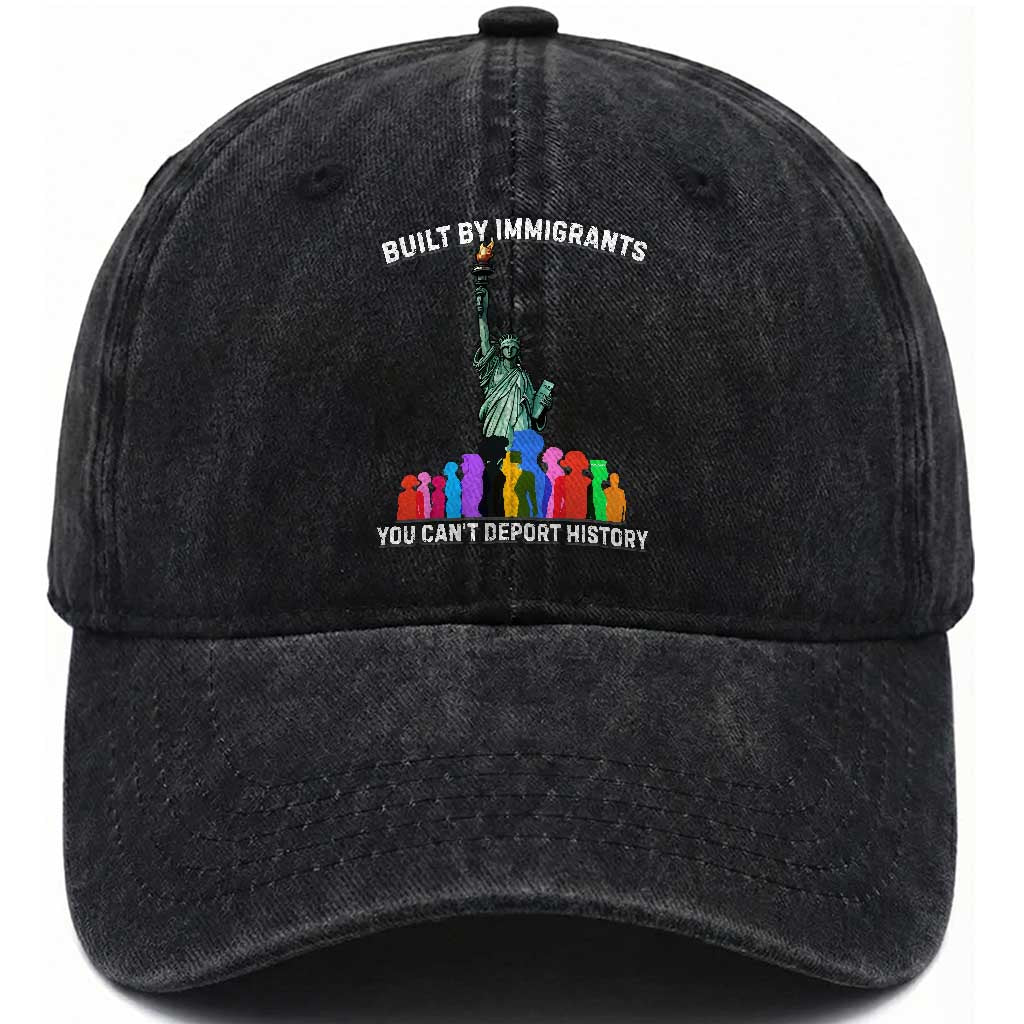 Immigrant Rights Washed Cotton Baseball Cap Built by Immigrants You Can Not Deport History TS14 Washed Cap Universal Fit Black Print Your Wear
