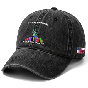 Immigrant Rights Washed Cotton Baseball Cap Built by Immigrants You Can Not Deport History TS14 Print Your Wear