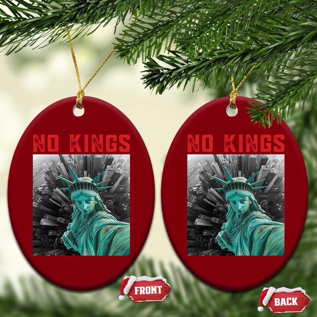 No Kings Ceramic Ornament Statue of Liberty Selfie Freedom TS14 Print Your Wear