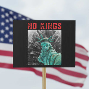 No Kings Protest Sign Statue of Liberty Selfie Freedom TS14 Horizontal 18" × 24" Black Print Your Wear