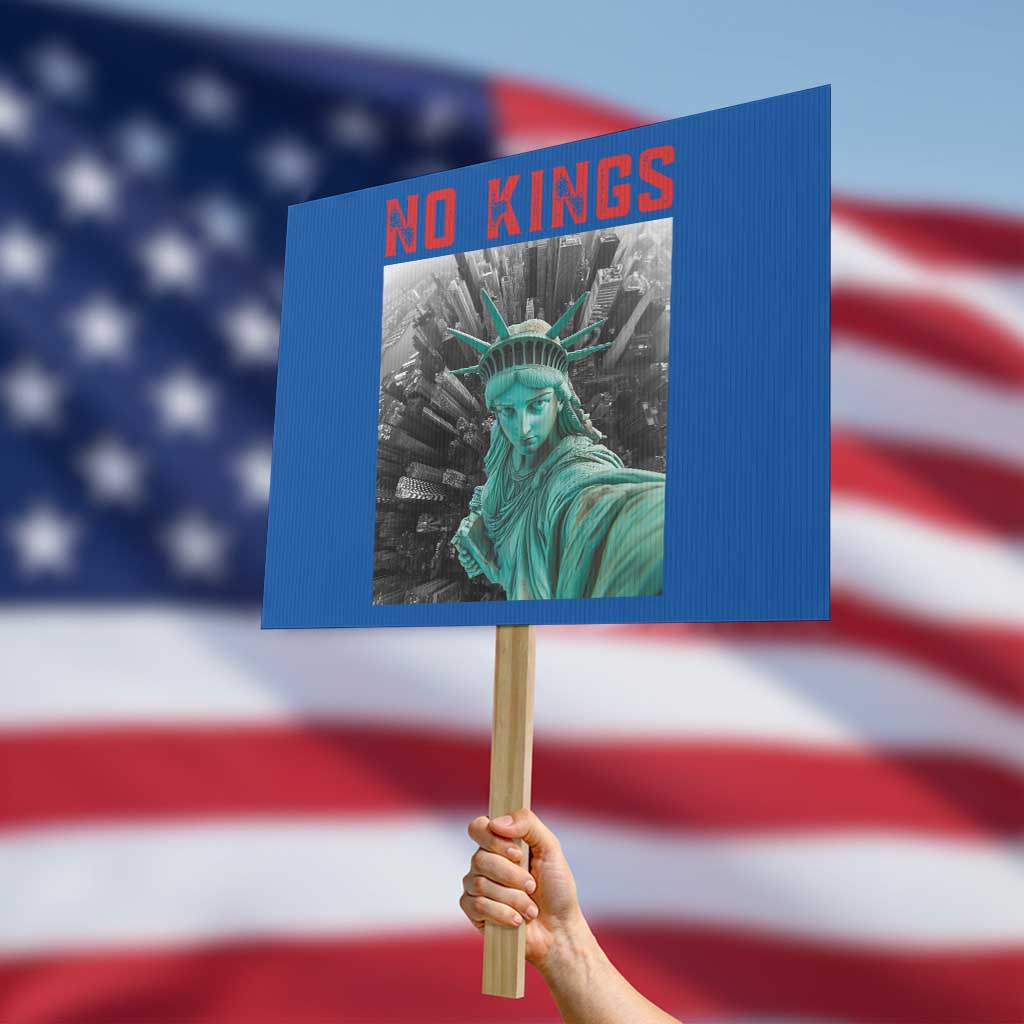 No Kings Protest Sign Statue of Liberty Selfie Freedom TS14 Horizontal 18