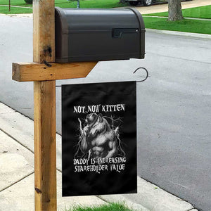 Not Now Kitten Daddy Increasing Shareholder Value Garden Flag Funny Alpha Wolf Meme TS14 Print Your Wear