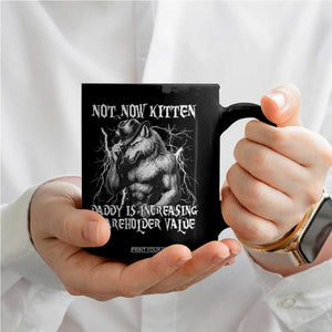 Not Now Kitten Daddy Increasing Shareholder Value Coffee Mug Funny Alpha Wolf Meme TS14 Print Your Wear
