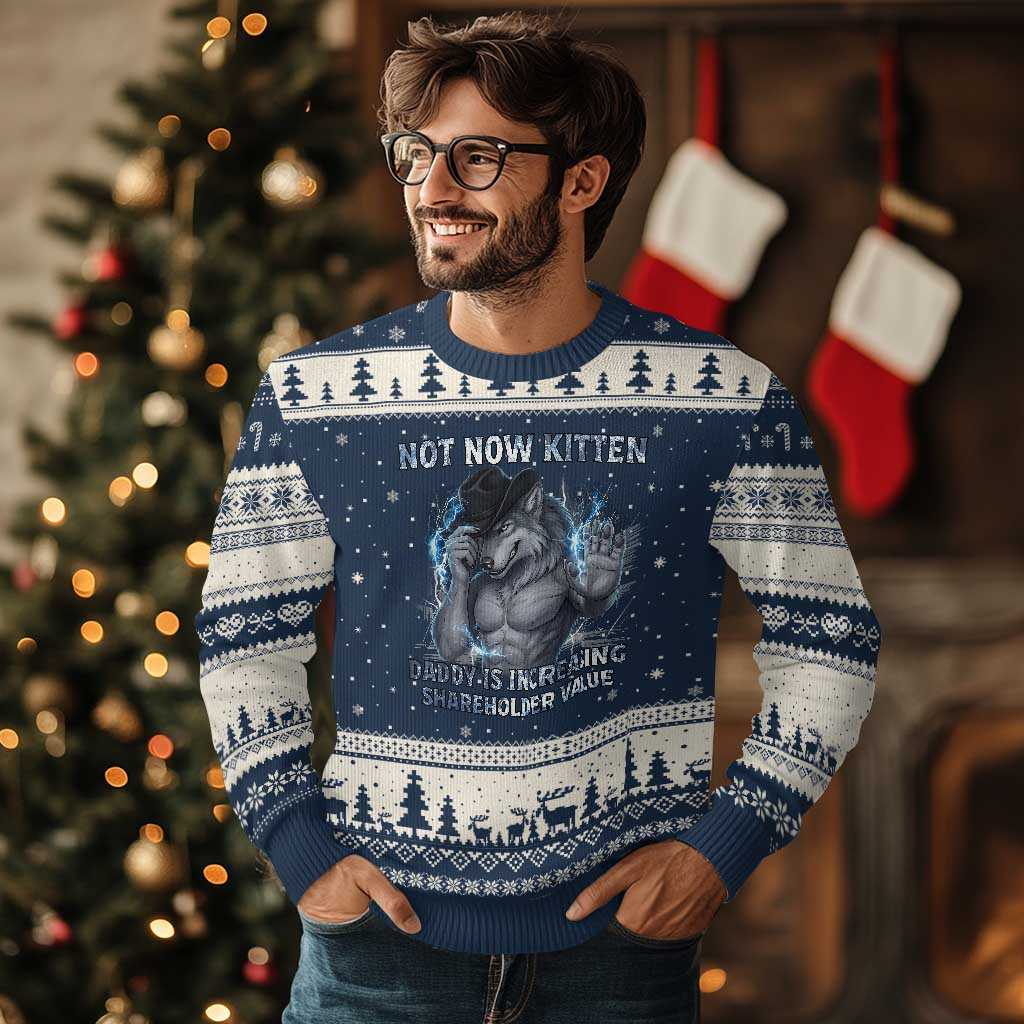 Not Now Kitten Daddy Increasing Shareholder Value Ugly Christmas Sweater Funny Wolf Meme TS14 Navy Beige Print Your Wear