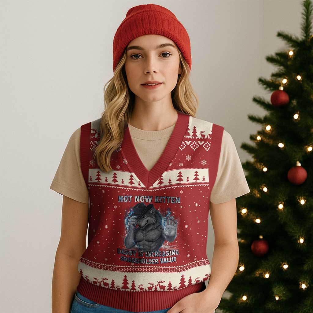 Not Now Kitten Daddy Increasing Shareholder Value V-Neck Knit Sweater Vest Funny Wolf Meme TS14 Red Beige Print Your Wear