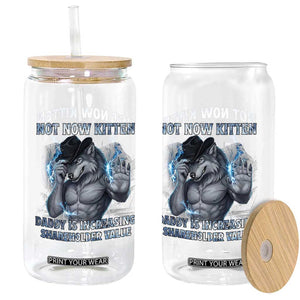 Not Now Kitten Daddy Increasing Shareholder Value Glass Can Funny Wolf Meme TS14 Print Your Wear