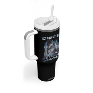Not Now Kitten Daddy Increasing Shareholder Value Tumbler With Handle Funny Wolf Meme TS14 Print Your Wear