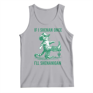 Cowboy Cat St Patrick Day Tank Top If I Shenan Once I'll Shenanigan TS14 Athletic Heather Print Your Wear